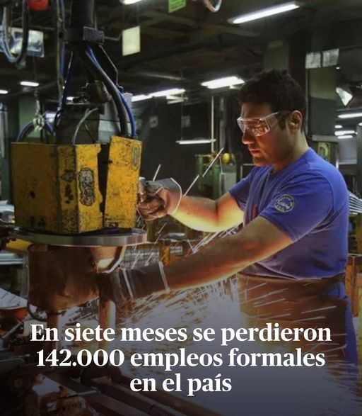 EN SIETE MESES SE PERDIERON MÁS DE 142MIL EMPLEOS FORMALES