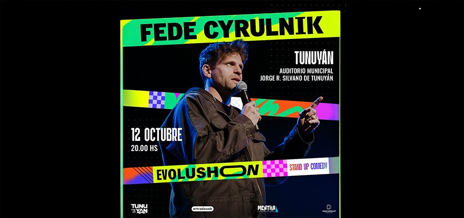 EL HUMORISTA FEDE CYRULNIK LLEGA A TUNUYÁN